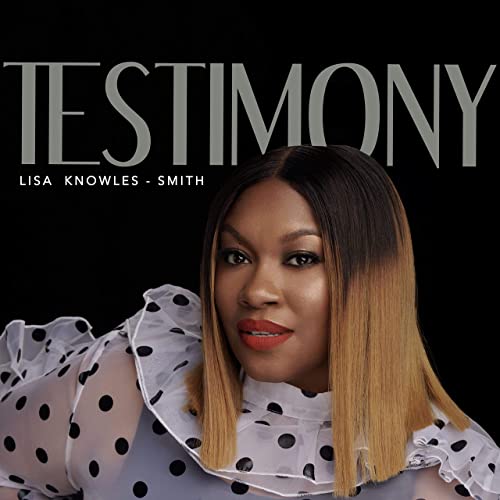Lisa Knowles-Smith - Testimony