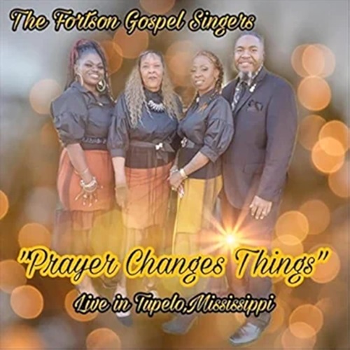 The Fortson Gospel Singers - Prayer Will Change Things LIVE