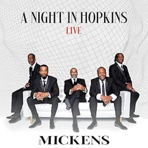 The Mickens - A Night in Hopkins (Live)