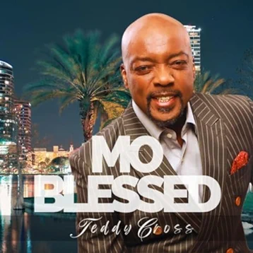 Teddy Cross - Mo Blessed